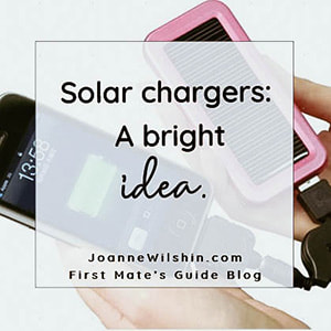 Solar chargers great for cruising. Read The First Mate's Guide to Cruising the Inside Passage - Knowledge is Power.