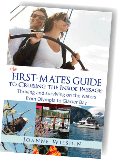 The First Mate's Guide to Cruising the Inside Passage. Knowledge is power.