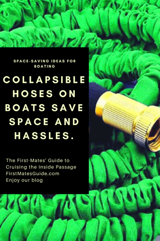 Collapsible hoses: easy to use and store. Read The First Mate's Guide to Cruising the Inside Passage - Knowledge is Power.